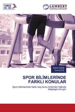 SPOR BİLİMLERİNDE FARKLI KONULAR