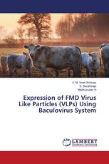 Expression of FMD Virus Like Particles (VLPs) Using Baculovirus System