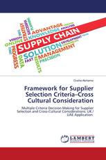 Framework for Supplier Selection Criteria–Cross Cultural Consideration