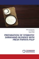 PREPARATION OF SYNBIOTIC SHRIKHAND BLENDED WITH FRESH PAPAYA PULP