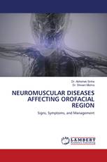 NEUROMUSCULAR DISEASES AFFECTING OROFACIAL REGION