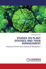 STUDIES ON PLANT DISEASES AND THEIR MANAGEMENT