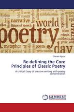 Re-defining the Core Principles of Classic Poetry