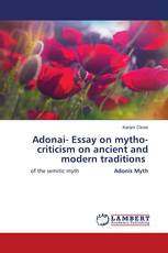 Adonai- Essay on mytho-criticism on ancient and modern traditions