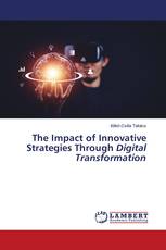 The Impact of Innovative Strategies Through Digital Transformation