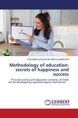 Methodology of education: secrets of happiness and success