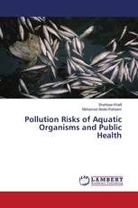 Pollution Risks of Aquatic Organisms and Public Health