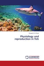 Physiology and reproduction in fish