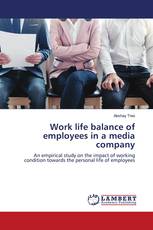 Work life balance of employees in a media company