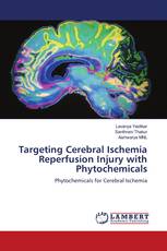 Targeting Cerebral Ischemia Reperfusion Injury with Phytochemicals