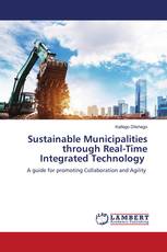 Sustainable Municipalities through Real-Time Integrated Technology