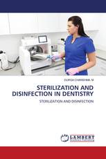 STERILIZATION AND DISINFECTION IN DENTISTRY