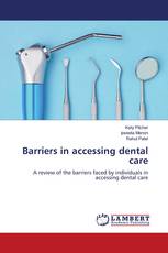 Barriers in accessing dental care