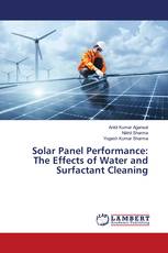 Solar Panel Performance: The Effects of Water and Surfactant Cleaning