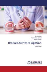 Bracket Archwire Ligation