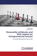 Personality attributes and their impact on Entrepreneurial success