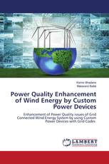 Power Quality Enhancement of Wind Energy by Custom Power Devices