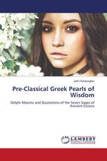 Pre-Classical Greek Pearls of Wisdom