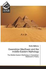 Gwendolyn MacEwen and the middle-Eastern Mythology