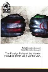 The Foreign Policy of the Islamic Republic of Iran vis-à-vis the USA