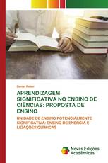 APRENDIZAGEM SIGNIFICATIVA NO ENSINO DE CIÊNCIAS: PROPOSTA DE ENSINO