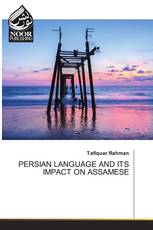 PERSIAN LANGUAGE AND ITS IMPACT ON ASSAMESE