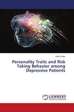 Personality Traits and Risk Taking Behavior among Depressive Patients