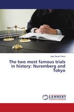 The two most famous trials in history: Nuremberg and Tokyo