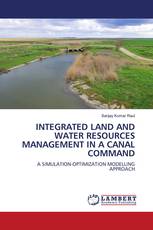 INTEGRATED LAND AND WATER RESOURCES MANAGEMENT IN A CANAL COMMAND