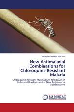 New Antimalarial Combinations for Chloroquine Resistant Malaria