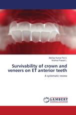 Survivability of crown and veneers on ET anterior teeth