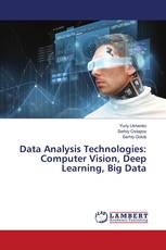 Data Analysis Technologies: Computer Vision, Deep Learning, Big Data