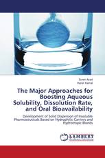 The Major Approaches for Boosting Aqueous Solubility, Dissolution Rate, and Oral Bioavailability