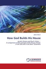 How God Builds His House