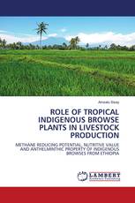 ROLE OF TROPICAL INDIGENOUS BROWSE PLANTS IN LIVESTOCK PRODUCTION