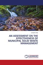 AN ASSESSMENT ON THE EFFECTIVENESS OF MUNICIPAL SOLID WASTE MANAGEMENT