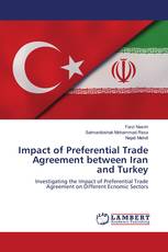 Impact of Preferential Trade Agreement between Iran and Turkey