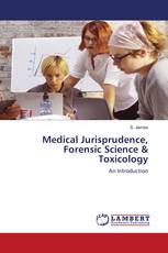 Medical Jurisprudence, Forensic Science & Toxicology