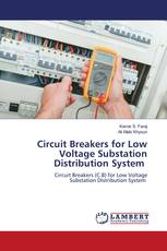 Circuit Breakers for Low Voltage Substation Distribution System