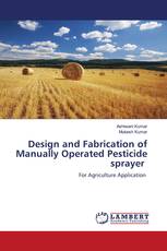 Design and Fabrication of Manually Operated Pesticide sprayer