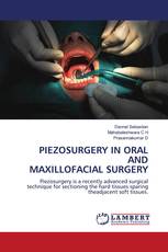 PIEZOSURGERY IN ORAL AND MAXILLOFACIAL SURGERY