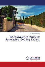 Bioequivalence Study Of Ranolazine1000 Mg Tablets
