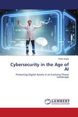 Cybersecurity in the Age of AI