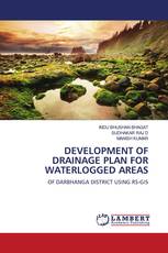 DEVELOPMENT OF DRAINAGE PLAN FOR WATERLOGGED AREAS