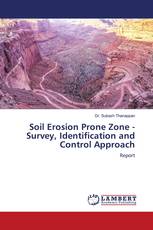 Soil Erosion Prone Zone - Survey, Identification and Control Approach
