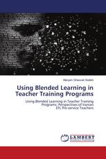 Using Blended Learning in Teacher Training Programs
