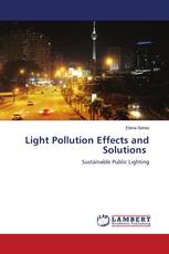 Light Pollution Effects and Solutions