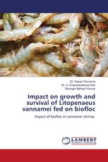Impact on growth and survival of Litopenaeus vannamei fed on biofloc