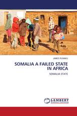 SOMALIA A FAILED STATE IN AFRICA