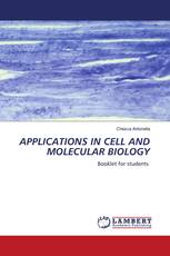 APPLICATIONS IN CELL AND MOLECULAR BIOLOGY